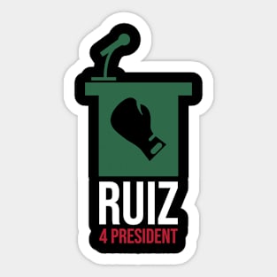 Mexican Style Boxer - Ruiz For President Sticker